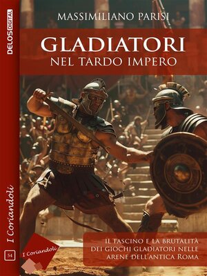 cover image of Gladiatori nel tardo impero